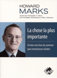 Howard Marks La chose la plus importante