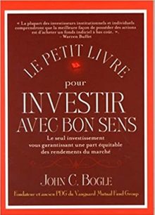 John Bogle le petit livre pour investir avec bon sens