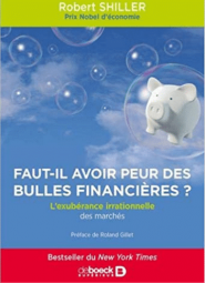 Shiller faut-il avoir peur des bulles financières